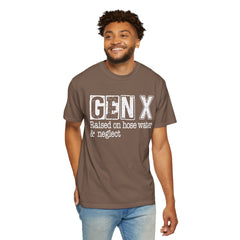 GEN X FUNNY graphic, Raised on Hose Water and Neglect, Retro Comfort Colors 1717, unisex garment-dyed t-shirt, gift for him, gift for her, Birthday gift tee, Vintage Style graphic tee, Fathers Day Shirt
