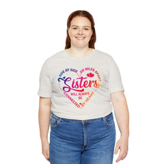 Will Always Be Connected Sisters Unisex Jersey Short Sleeve Tee