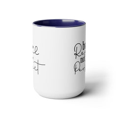 Be real Not perfect, Motivational Quote - 15oz Mug