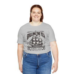 Spilling The Tea Since 1773, Sailing Ship Graphic, Unisex Jersey Short Sleeve Tee