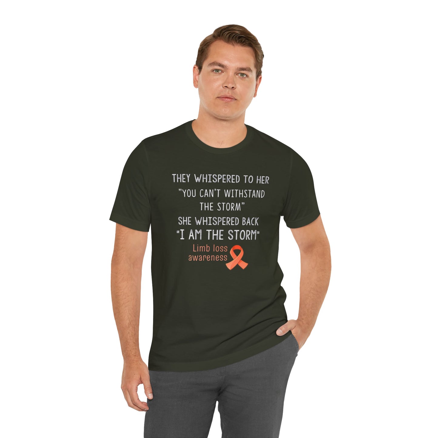 LIMB LOSS AWARENESS,  I  Am The Storm - Graphic Unisex T Shirt