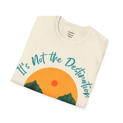Its Not The Destination Its The Journey Retro Sunset Unisex Softstyle T-Shirt  A unique motivational expression of setting goals