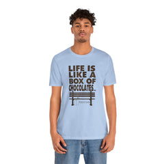 Inspirational Quote T-Shirt - Life is Like a Box of Chocolates