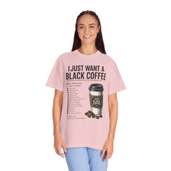 I Just Want a Black Coffee T-Shirt — Funny Barista List Graphic Tee for Coffee Lovers