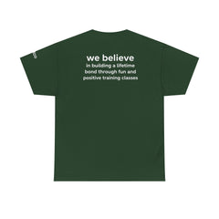 Dog Trainer T‑Shirt — "dog trainer." Front Logo with "we believe..." Positive Training Back Text