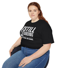 I'm Still Standing Motivational Amputee Graphic Tee - Unisex