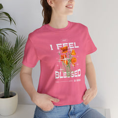 I Feel Blessed Tee - Positive Vibes Floral