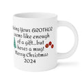 Funny Mug From Brother To Siblings - Ceramic Mug 11oz 15oz 20oz