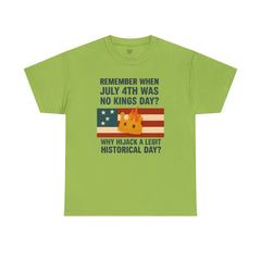 Patriotic Humor Tee, July 4th Shirt, Independence Day Apparel, Funny American T-Shirt, Meme Shirt, History Lovers Gift