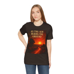 As The Sun Burns The Ground Short Sleeve Tee - Get The Led Out, Zeppelin Inspirational Nature Design