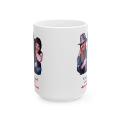 Cause every girl crazy 'bout a sharp-dressed man / ZZ Top / 80s Music / Eliminator / Red on White Mug / See Our Matching T Shirts