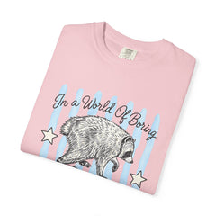Be A Timothy T-Shirt — Retro Raccoon Graphic Tee ("In a World of Boring")
