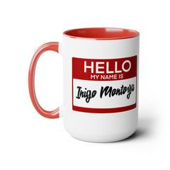 Princess Bride,My Name Is Inigo Montoya, Ceramic Mug