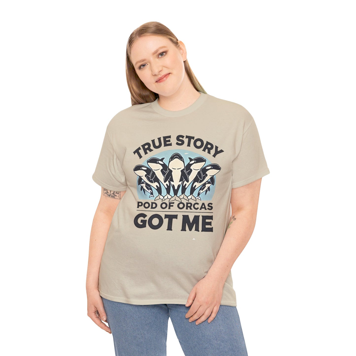 True Story A Pod Of Orcas GOT ME - Unisex Garment-Dyed T-shirt