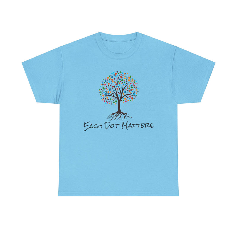 EACH DOT MATTERS Tree Unisex Heavy Cotton Tee / International Dot Day / Happy Dot Day / Teachers / Children / Elementary School