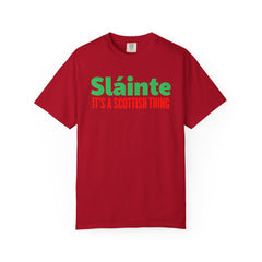 Old World Quote Unisex T-Shirt - 'Slainte It's A Scottish Thing'