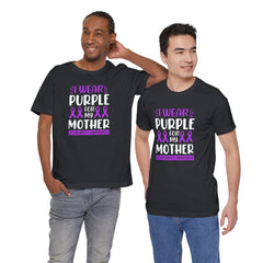 I Wear PURPLE For My Mother, Unisex Short Sleeve Tee