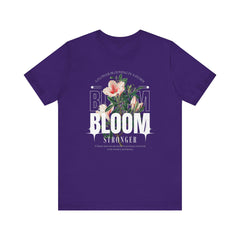 Bloom Stronger Unisex Jersey Tee - Positive Vibes Floral Design