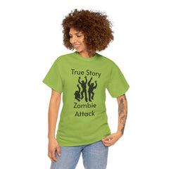 True Story Zombie Attack! - Unisex T Shirt