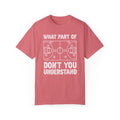 What Part of Basketball Don't You Understand, Comfort Colors Unisex Garment-Dyed T-shirt