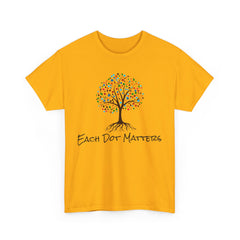 EACH DOT MATTERS Tree Unisex Heavy Cotton Tee / International Dot Day / Happy Dot Day / Teachers / Children / Elementary School