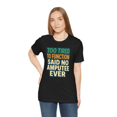 Fun and Cheeky Amputee Awareness Tee | Perfect for Casual Wear, Gifts, Humor, Support, Disability Pride