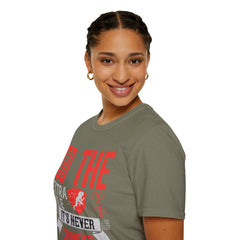 Go The Extra Mile Its Never Crowded Unisex Softstyle T-Shirt
