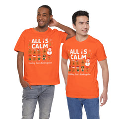 All Is Calm — Funny Gingerbread & Snowman Christmas T‑Shirt (Kidding, This Is Kindergarten)