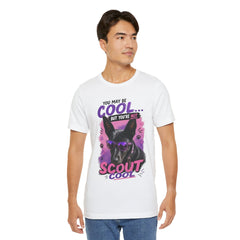 Scout Cool Dog T-Shirt — "You May Be Cool... But You're Not Scout Cool" Graphic Tee