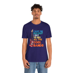 Vintage Rock Band Graphic Tee - 'I May Be Old, But I Got to See All the Cool Bands'