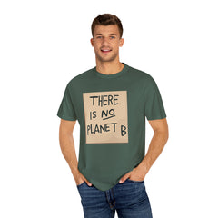GEN Z graphic, There is no planet B - Stylish Unisex T Shirt