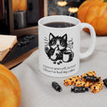 Espresso Funny Cat Quote Mug, 11 oz, 15 oz,