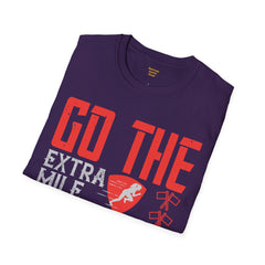 Go The Extra Mile Its Never Crowded Unisex Softstyle T-Shirt