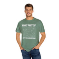 What Part of Calculus Don't You Understand, Comfort Colors Unisex Garment-Dyed T-shirt