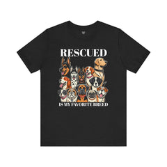 RESCUED IS MY Favorite Breed - Unisex Jersey Short Sleeve Tee