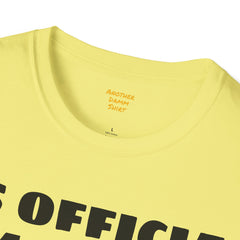 Im On My Last Leg Quote, Unisex Softstyle T-Shirt
