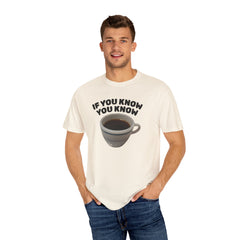 Funny Coffee Lover Unisex T-Shirt - 'If You Know You Know' Graphic Tee