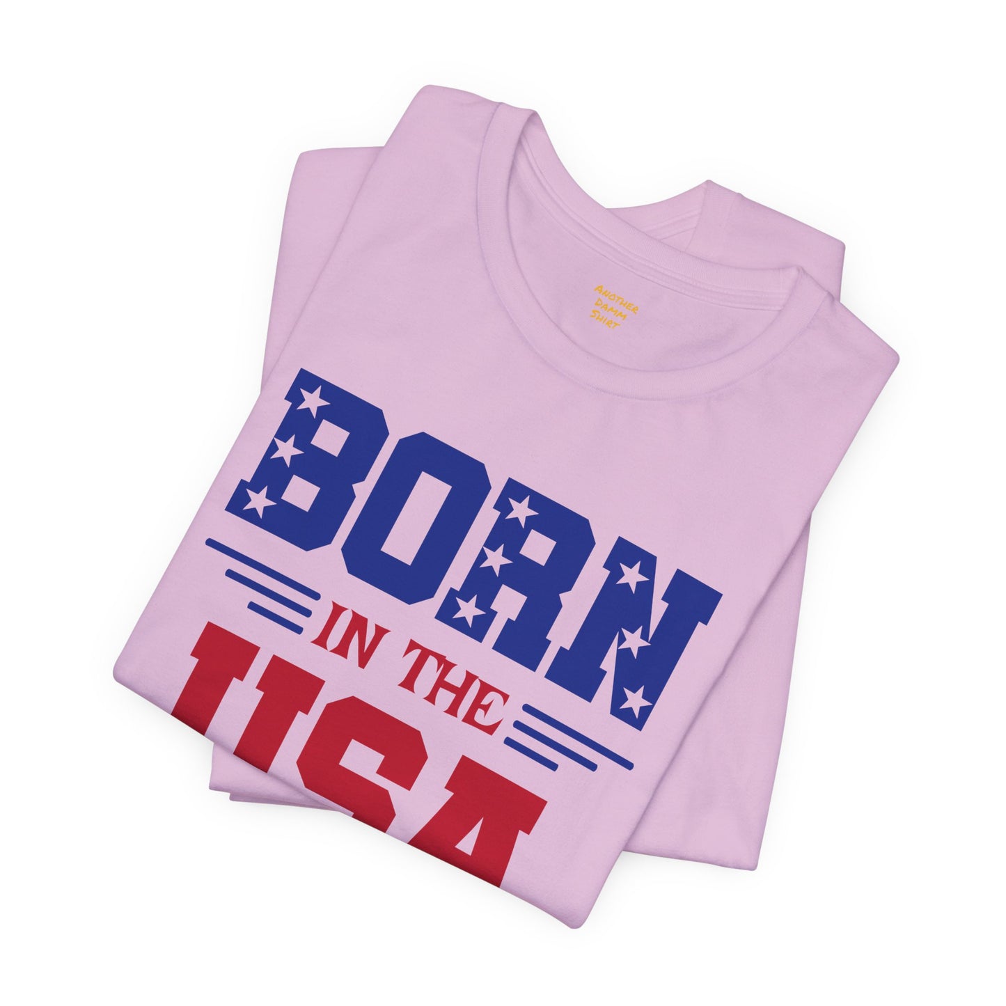 Born In The USA, Unisex Jersey Short Sleeve Tee