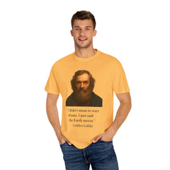 Historical Galileo Galilei Portrait Quote T‑Shirt — "I didn't mean to start drama. I just said the Earth moves."