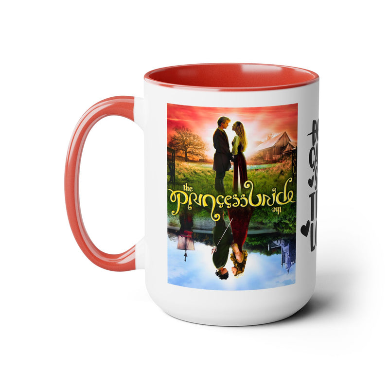 Westley and Buttercup - Two-Tone Mugs, 15 oz. mug / Christmas Gift / Gift for her / Gift for him / Princess Bride, Fan Gift / Romance Gift