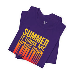 Summer Vibes Unisex Tee - "Summer, It Turns Me Upside Down" Graphic Shirt