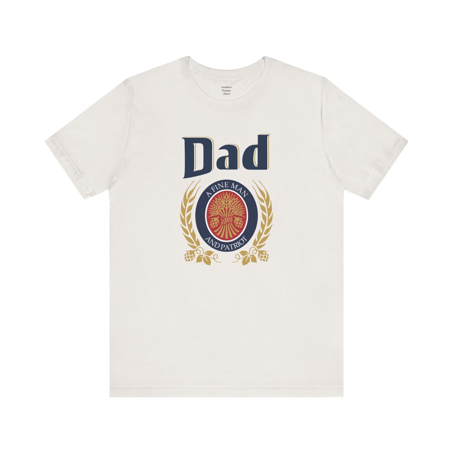 DAD A Fine man and Patriot, Unisex Softstyle T-Shirt