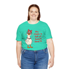 Teacher Valentine T-Shirt — "My Class Is Full of Sweet Hearts" Cute Duck Design