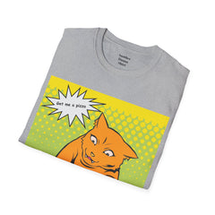 GET ME A PIZZA Cat Pop Art Unisex Softstyle T Shirt  For the Feline or Pizza Lover in all of us.