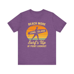 Point Lookout Beach Vibes Unisex Tee - Surf's Up Long Island | Summer Shirt