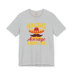 Funny Amputee Quote - Unisex Short Sleeve Tee,Amputee Awareness,Gift For Him,Gift For Her,Leg Amputee Gift,Arm Amputee,Limb Loss Awareness