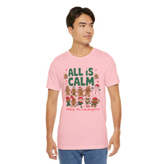 All Is Calm — Funny Gingerbread & Snowman Christmas T‑Shirt (Kidding, This Is Kindergarten)