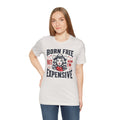 Born To Be Free Now I am Expensive, Cowgirl Graphic, Unisex Jersey Short Sleeve Tee