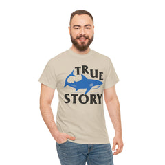 True Story Shark Graphic Amputee Humor - Unisex Garment-Dyed T-shirt