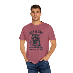 Just a Dad Raccoon T-Shirt | Garment-Dyed Tee for Father’s Day, Dad Gift, Animal Lover Shirt, Funny Dad Apparel, Gift for New Dads